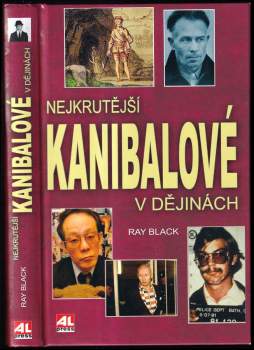 Ray Black: Nejkrutější kanibalové v dějinách