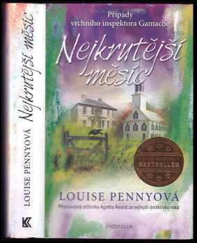 Nejkrutější měsíc : [3.] - případy vrchního inspektora Gamache - Louise Penny (2015, Knižní klub)