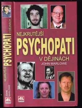 John Marlowe: Nejkrutější psychopati v dějinách