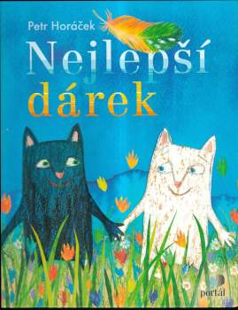 Petr Horáček: Nejlepší dárek