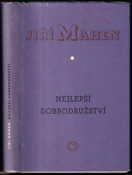 Jiří Mahen: Nejlepší dobrodružství