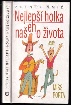 Nejlepší holka našeho života, aneb, Miss Porta