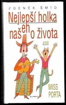 Nejlepší holka našeho života, aneb, Miss Porta