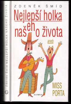 Nejlepší holka našeho života, aneb, Miss Porta