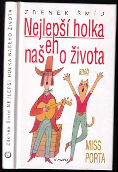 Nejlepší holka našeho života, aneb, Miss Porta