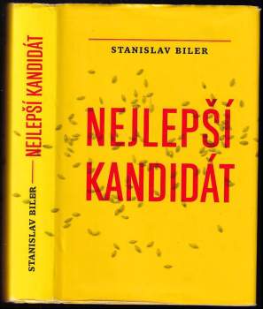 Stanislav Biler: Nejlepší kandidát