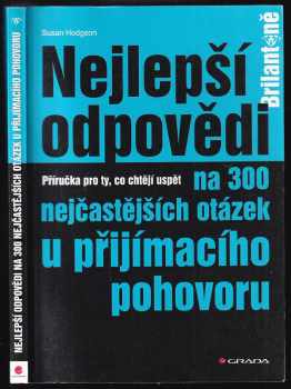 Nejlepší odpovědi na 300 nejčastějších otázek u přijímacího pohovoru