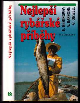 Ernest Hemingway: Nejlepší rybářské příběhy