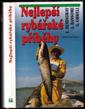 Ernest Hemingway: Nejlepší rybářské příběhy