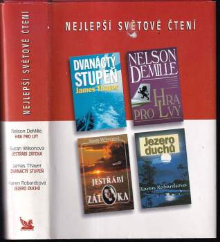 Nejlepší světové čtení : DeMILLE, Nelson: Hra pro lvy. WILSONOVÁ, Susan: Jestřábí zátoka. THAYER, James: Dvanáctý stupeň. ROBARDSOVÁ, Karen: Jezero duchů (2002, Reader's Digest Výběr) - ID: 806525