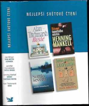 Nejlepší světové čtení : Šifra mistra Leonarda + Světlo severu + Návrat tanečního mistra + Rosie