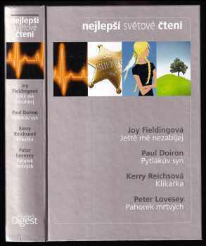 Nejlepší světové čtení : Ještě mě nezabíjej + Pytlákův syn + Klikařka + Pahorek mrtvých