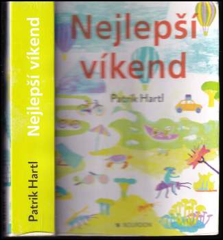 Patrik Hartl: Nejlepší víkend