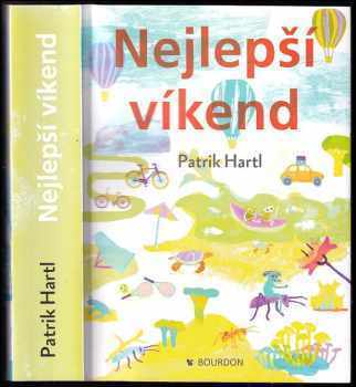 Patrik Hartl: Nejlepší víkend