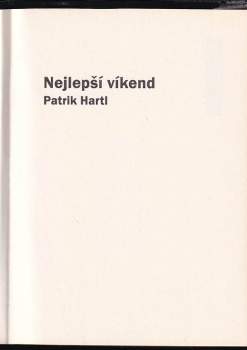 Patrik Hartl: Nejlepší víkend