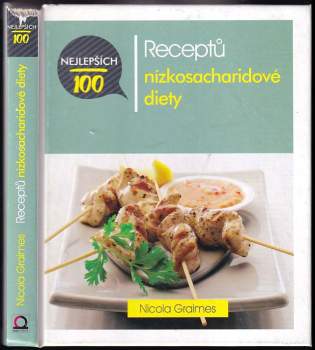 Nejlepších 100 receptů nízkosacharidové diety