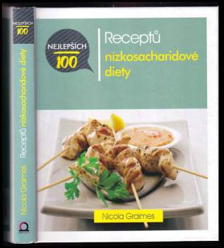 Nejlepších 100 receptů nízkosacharidové diety