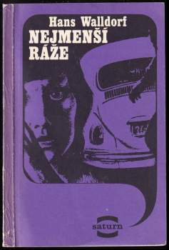 Hans Walldorf: Nejmenší ráže