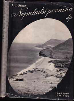 Nejmladší pevnina : román - A. Jaroslav Urban (1936, Družstevní práce) - ID: 723056