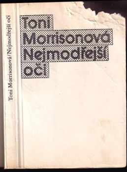 Toni Morrison: Nejmodřejší oči