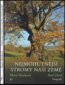 Nejmohutnější stromy naší země - Marie Hrušková, Luboš Úradníček, Martin Čermák (2017, Euromedia Group) - ID: 1975362