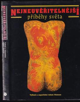 Nejneuvěřitelnější příběhy světa