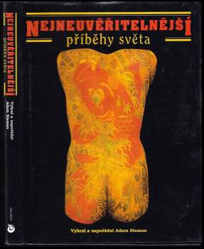 Nejneuvěřitelnější příběhy světa