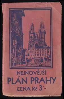 Josef Brož: Nejnovější plán hlavního města Prahy : Měřítko 1:12 000