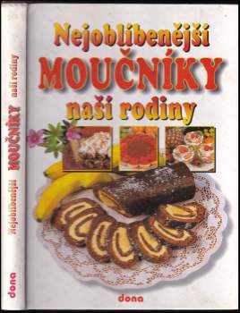 Nejoblíbenější moučníky naší rodiny