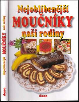 Nejoblíbenější moučníky naší rodiny