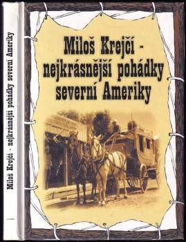 Nejpěknější pohádky a pověsti severní Ameriky