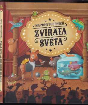 Nejpodivuhodnější zvířata světa