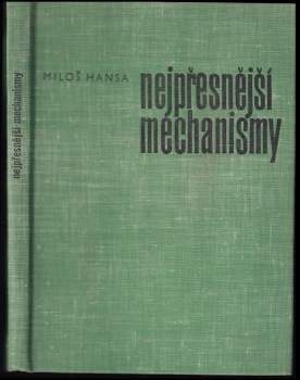 Nejpřesnější mechanismy