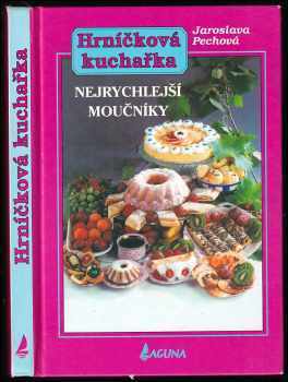 Jaroslava Pechová: Nejrychlejší moučníky