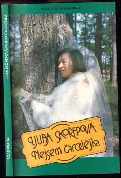 Luba Skořepová: Nejsem čarodějka