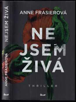 Nejsem živá - Anne Frasier (2019, Ikar) - ID: 2084469