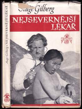 Aage Gilberg: Nejsevernější lékař