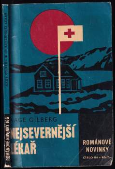Aage Gilberg: Nejsevernější lékař