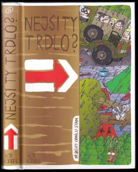 Nejsi ty trdlo?