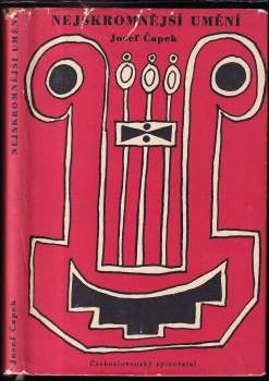 Josef Čapek: Nejskromnější umění ; Málo o mnohém