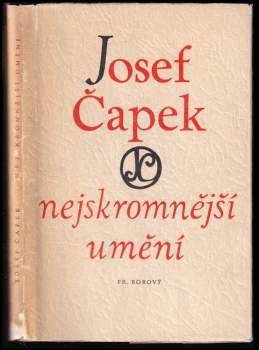 Josef Čapek: Nejskromnější umění