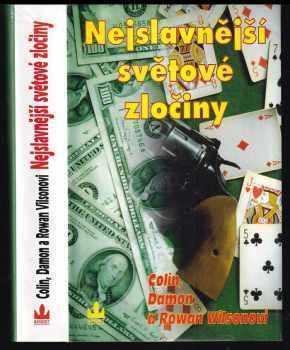Colin Wilson: Nejslavnější světové zločiny