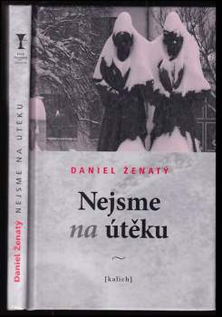 Daniel Ženatý: Nejsme na útěku