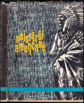 Nejstarší Američané : kniha o Eskymácích a Indiánech - Václav Šolc, Petr Hora-Hořejš (1968, Státní nakladatelství dětské knihy) - ID: 1557557