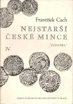 František Cach: Nejstarší české mince