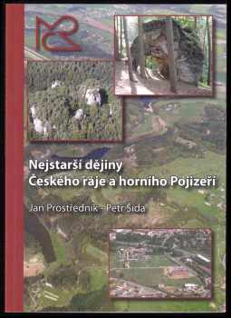 Jan Prostředník: Nejstarší dějiny Českého ráje a horního Pojizeří