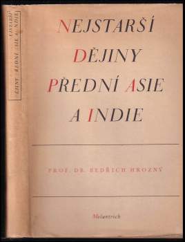 Bedřich Hrozný: Nejstarší dějiny Přední Asie a Indie