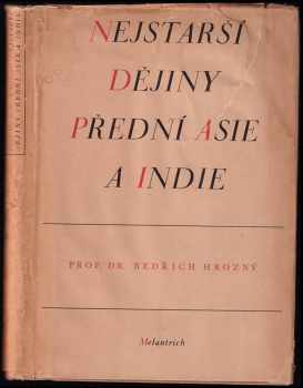 Bedřich Hrozný: Nejstarší dějiny Přední Asie a Indie
