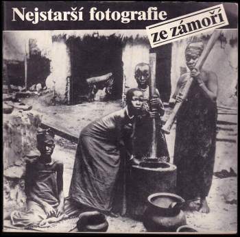 Alberto Vojtěch Frič: Nejstarší fotografie ze zámoří