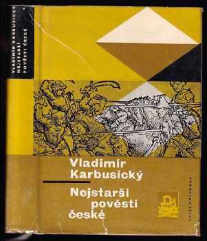 Nejstarší pověsti české : fantazie, domněnky, fakta - Vladimír Karbusický (1967, Mladá fronta) - ID: 116996